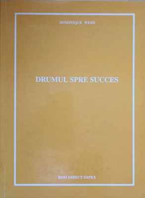 DRUMUL SPRE SUCCES-DOMINIQUE WEBB-216616 foto