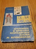 REPARAREA ECHIPAMENTULUI ELECTRIC AL AUTOMOBILELEOR - V. Raicu - 1964, 488 p.