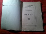 1A. BASSARABESCU: NENEA - Ed. 1916 -SCRIITORII ROMANI No. 21 , Alcalay , 32pag - uzata , fara coperta originala