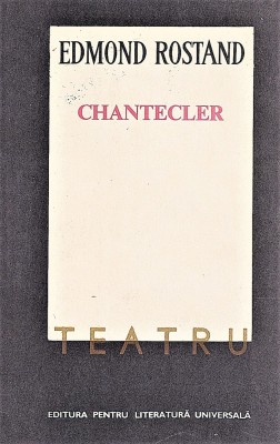 Chantecler teatru Edmond Rostand 1969 foto