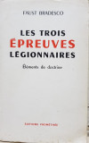 FAUST BRADESC0 LES TROIS &Eacute;PREUVES LEGIONNAIRES 1972 PARIS MISCAREA LEGIONARA 192