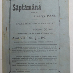 SAPTAMANA , REVISTA , APARE MIERCURI SI SAMBATA , ANUL VII , NO. 6 , 1907