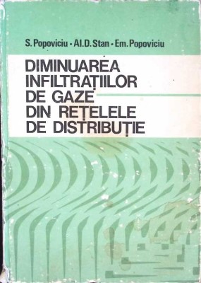 DIMINUAREA INFILTRATIILOR DE GAZE DIN RETELELE DE DISTRIBUTIE-S. POPOVICIU, AL.D. STAN, EM. POPOVICIU-271295 foto