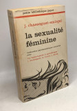 La sexualite feminine / J. Chasseguet-Smirgel