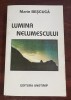 Marin Beşcucă - poezii - Lumina nelumescului