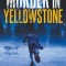 Murder in Yellowstone