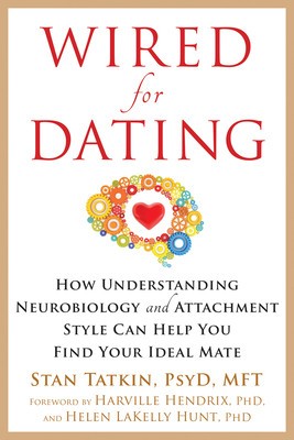 Wired for Dating: How Understanding Neurobiology and Attachment Style Can Help You Find Your Ideal Mate foto