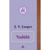 Vad&ouml;lő - James F. Cooper