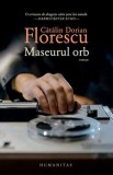 Cumpara ieftin Maseurul orb/Catalin Dorian Florescu