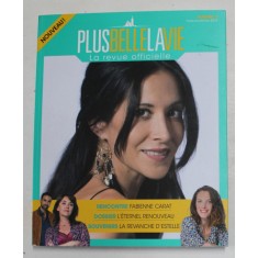 PLUS BELLE LA VIE , LA REVUE OFFICIELLE , NUMERO 2 , MARS/AVRIL/MAI 2019