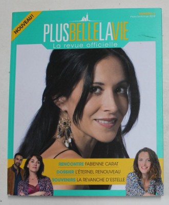 PLUS BELLE LA VIE , LA REVUE OFFICIELLE , NUMERO 2 , MARS/AVRIL/MAI 2019 foto