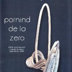 Pornind de la zero - Cassian Maria Spiridon