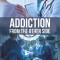 Addiction: From the Other Side