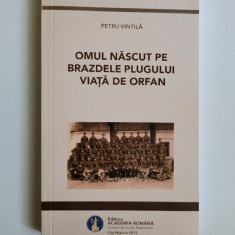 Petru Vintila, Omul nascut pe brazdele plugului, Resita, Caransebes, 2013