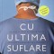 Cu ultima suflare - Paul Kalanithi