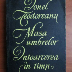 Ionel Teodoreanu - Masa umbrelor. Întoarcerea în timp