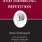 Kierkegaard&#039;s Writings, VI: Fear and Trembling/Repetition