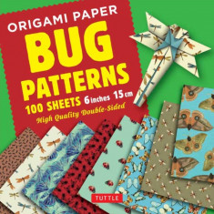 Origami Paper 100 Sheets Bug Patterns 6"" (15 CM): Tuttle Origami Paper: High-Quality Origami Sheets Printed with 8 Different Designs: Instructions fo