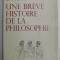 UNE BREVE HISTOIRE DE LA PHILOSOPHIE par ROGER - POL DROIT , 2008