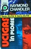 Raymond Chandler - Ucigas in ploaie