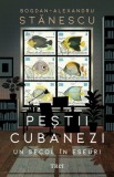 Pestii cubanezi, Trei