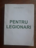 Pentru legionari - Corneliu Zelea Codreanu / R4P1S, Alta editura