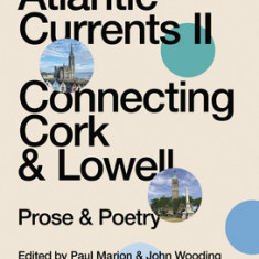 Atlantic Currents II: Connecting Cork & Lowell