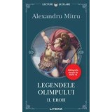 Legendele Olimpului. Eroii. Volumul II/Alexandru Mitru