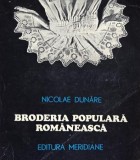 Broderia populara romaneasca - Nicolae Dunare (putin uzata)