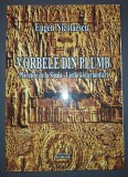 Eugen Nicolaescu&nbsp;-&nbsp;Vorbele din plumb (Placutele de la Sinaia - Lectura intermediara)