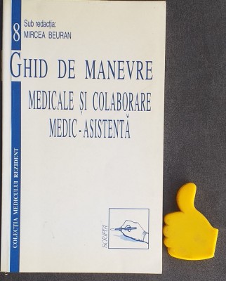 Ghid de manevre medicale si colaborare medic-asistenta - Mircea Beuran foto