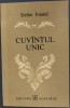 STEFAN IOANID - CUVANTUL / CUVINTUL UNIC (VERSURI/volum de debut 1976/tiraj 625)