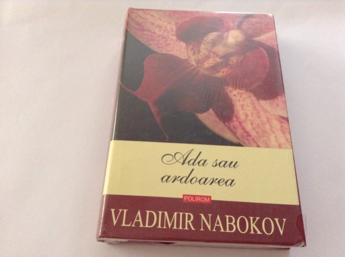 Ada sau ardoarea O cronica de familie CARTONATA Vladimir Nabokov,RF10/4 Ada sau ardoarea O cronica de familie CARTONATA Vladimir Nabokov,RF10/4
