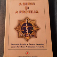 Aservi si a proteja Drepturile omului si dreptul umanitar pt. fortele de politie