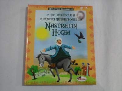 PILDE, PARABOLE SI POVESTIRI NEMURITOARE CU NASTRATIN HOGEA foto