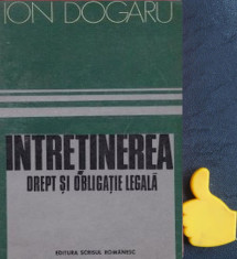 Intretinerea Drept si obligatie legala Ion Dogaru foto