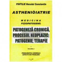 Pintilie Neculai Constantin - Patogeneza cronica, procesul neoplazic- patogenie, terapie vol. I - 125684