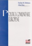 Politici comunitare europene | Emilian M. Dobrescu, Alina Nicu