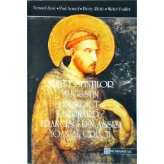 Bernard Sese - Vietile sfintilor Augustin, Benedict, Bernard, Francisc din