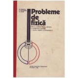 G. Ionescu, V. Fochianu, C. Calin - Probleme de fizica date la concursurile de admitere in invatamantul superior - pentru ingine
