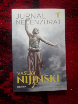 d6b VASLAV NIJINSKI - JURNAL NECENZURAT foto