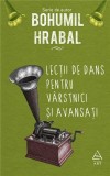 Lectii de dans pentru varstnici si avansati | Bohumil Hrabal