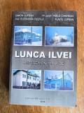 Monografie Lunca Ilvei - Simion Lupsan / R6P2F, Alta editura