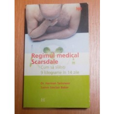 REGIMUL MEDICAL SCARSDALE , CUM SA SLABITI 9 KILOGRAME IN 14 ZILE de HERMAN TARNOWER , SAMM SINCLAIR BAKER