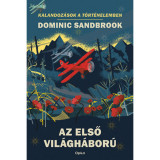 Az első vil&aacute;gh&aacute;bor&uacute; - Dominic Sandbrook