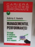 MANAGEMENTUL PERFORMANTEI - AUBREY C. DANIELS