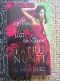 PATRU NUNTI SI O MOSTENIRE-JULIA QUINN, ELOISA JAMES, CONNIE BROCKWAY