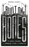 Built on Bones | Brenna Hassett