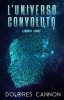 L&#039;Universo Convoluto Libro Uno