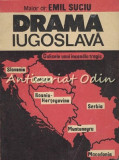 Drama Iugoslava - Emil Suciu